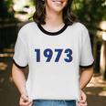 1973 Support Roe V Wade Pro Choice Pro Roe Women's Rights Tshirt Cotton Ringer T-Shirt