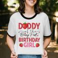 Daddy Of The Berry Sweet One Birthday Strawberry Girl Cotton Ringer T-Shirt