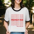 Protect Roe V Wade Pro Choice Feminist Reproductive Rights Tshirt Cotton Ringer T-Shirt