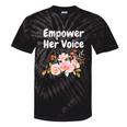 Advocate Empower Her Voice Woman Empower Equal Rights Tie-Dye T-shirts Black Tie-Dye