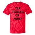 White Trash Party Attire Yer Trailer Or Mine Tie-Dye T-shirts Orange Tie-Dye