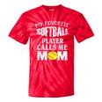My Favorite Softball Player Calls Me Mom Coaches Tie-Dye T-shirts RedTie-Dye