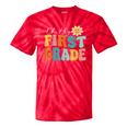 Oh Hey First Grade 1St Grade Team 1St Day Of School Tie-Dye T-shirts RedTie-Dye