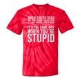 Sarcastic Saying Humor Sarcasm Sarcastic Tie-Dye T-shirts RedTie-Dye
