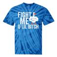 Fight Me U Lil Bitch Strong Goose Duck Gym Workout Fitness Tie-Dye T-shirts Blue Tie-Dye