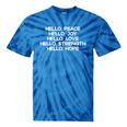 Hello Peace Joy Love Strength Hope Christian Motivation Tie-Dye T-shirts Blue Tie-Dye