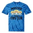 Moister Than An Oyster Ostreidae Clam Mussels Oysters Oyster Tie-Dye T-shirts Blue Tie-Dye