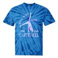 Why Walk When You Can Cartwheel Cute Gymnastics Girls Tie-Dye T-shirts Blue Tie-Dye