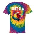 Don't Be A Sucker Cock Chicken Sarcastic Quote Tie-Dye T-shirts Rainbox Tie-Dye