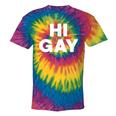 Sarcastic Saying Lgbt Pride Homosexual Hi Gay Tie-Dye T-shirts Rainbox Tie-Dye