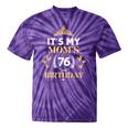 It's My Mom 76Th Birthday Idea For 76 Years Of Woman Tie-Dye T-shirts Purple Tie-Dye