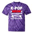K-Pop Mom Like A Regular Mom Only Way Cooler Lgbt Gay Pride Tie-Dye T-shirts Purple Tie-Dye