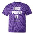 Teacher Just Prove It Text Evidence Tie-Dye T-shirts Purple Tie-Dye