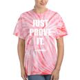 Teacher Just Prove It Text Evidence Tie-Dye T-shirts Coral Tie-Dye