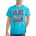 In My Baseball Sister Era Tie-Dye T-shirts Turquoise Tie-Dye