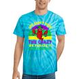 Mardi Gras We Don't Hide Crazy Parade Street Tie-Dye T-shirts Turquoise Tie-Dye