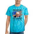 Wanted Donald Trump For President 2024 Trump Shot Flag Tie-Dye T-shirts Turquoise Tie-Dye