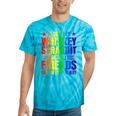 Like My Whiskey Straight Friends Proud Ally Lgbtq Gay Pride Tie-Dye T-shirts Turquoise Tie-Dye