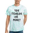 White Trash Party Attire Yer Trailer Or Mine Tie-Dye T-shirts Festival Tie-Dye