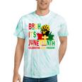 Bruh It's Junenth Celebrating Black Freedom Women Tie-Dye T-shirts Mint Tie-Dye