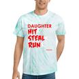 My Daughter Knows How To Hit Steal Run For Softball Mom Dad Tie-Dye T-shirts Mint Tie-Dye