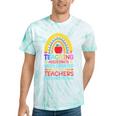 Teaching Assistants Were Create Because Teacher School Tie-Dye T-shirts Mint Tie-Dye