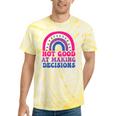 Not Good At Making Decisions Bisexual Rainbow Bi Lgbtq Tie-Dye T-shirts Yellow Tie-Dye