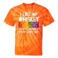 I Like My Whiskey Straight Friends Lgbtq Gay Pride Proud Tie-Dye T-shirts Orange Tie-Dye