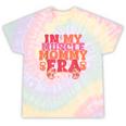 In My Muscle Mom Era Mommy Gymer Happy Mother's Day Tie-Dye T-shirts Rainbow Tie-Dye