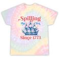 Spilling The Tea Since 1773 Vintage Us History Teacher Tie-Dye T-shirts Rainbow Tie-Dye