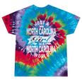 Just A North Carolina Girl In A North Carolina World Tie-Dye T-shirts Festival Tie-Dye