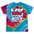 K-Pop Mom Like A Regular Mom Only Way Cooler Lgbt Gay Pride Tie-Dye T-shirts Festival Tie-Dye