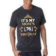 It's My Mom 76Th Birthday Idea For 76 Years Of Woman Mineral Wash Tshirts Mineral Black