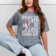 Not 4Th July Until My Wiener Come Out Hotdog Women Mineral Wash Tshirts Mineral Gray