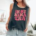 In My Nina Era Lover Groovy Retro Mom Mother's Day Comfort Colors Tank Top Pepper