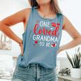 One Loved Grandma To Be Valentines Pregnancy Announcement Comfort Colors Tank Top Blue Jean