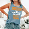 Warning I May Spontaneously Talk About Butterfly Watching Comfort Colors Tank Top Blue Jean