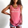 I Don't Feel Tardy Comfort Colors Tank Top Watermelon