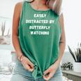 Butterfly Watching Easily Distracted By Butterf Comfort Colors Tank Top Light Green