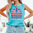 Bitch Get Out The Way Boom Firework 4Th Of July Women Comfort Colors Tank Top Lagoon