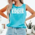 Eddie Personal Name Girl Eddie Comfort Colors Tank Top Lagoon