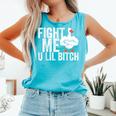 Fight Me U Lil Bitch Strong Goose Duck Gym Workout Fitness Comfort Colors Tank Top Lagoon