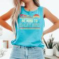 Retro Vintage Vegetarian Vegan Be Kind To Every Kind Comfort Colors Tank Top Lagoon