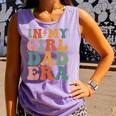 In My Girl Dad Era Girl Dads Club New Dad Comfort Colors Tank Top Violet