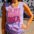 In My Nina Era Nina Mother's Day Comfort Colors Tank Top Violet