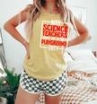 Science Teachers Should Not Given Playground Duty Comfort Colors Tank Top Butter