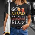 60 Jetzt Gehts Erst Richtig Round Birthday T-Shirt Geschenke für Sie