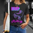 80S Keep Rolling Hobbies Roller Skate T-Shirt Gifts for Her