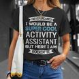 Activity Assistant Activities Professional Week T-Shirt Gifts for Her