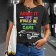 Admit It Life Would Be Boring Without Cars Retro T-Shirt Gifts for Her